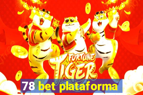 78 bet plataforma